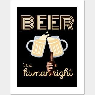Beer is a human right Posters and Art